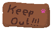 Handwritten 'Keep out' sign
